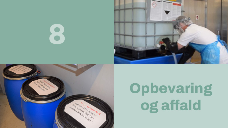 8: Opbevaring, oplag, affald