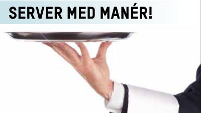 Server med manér